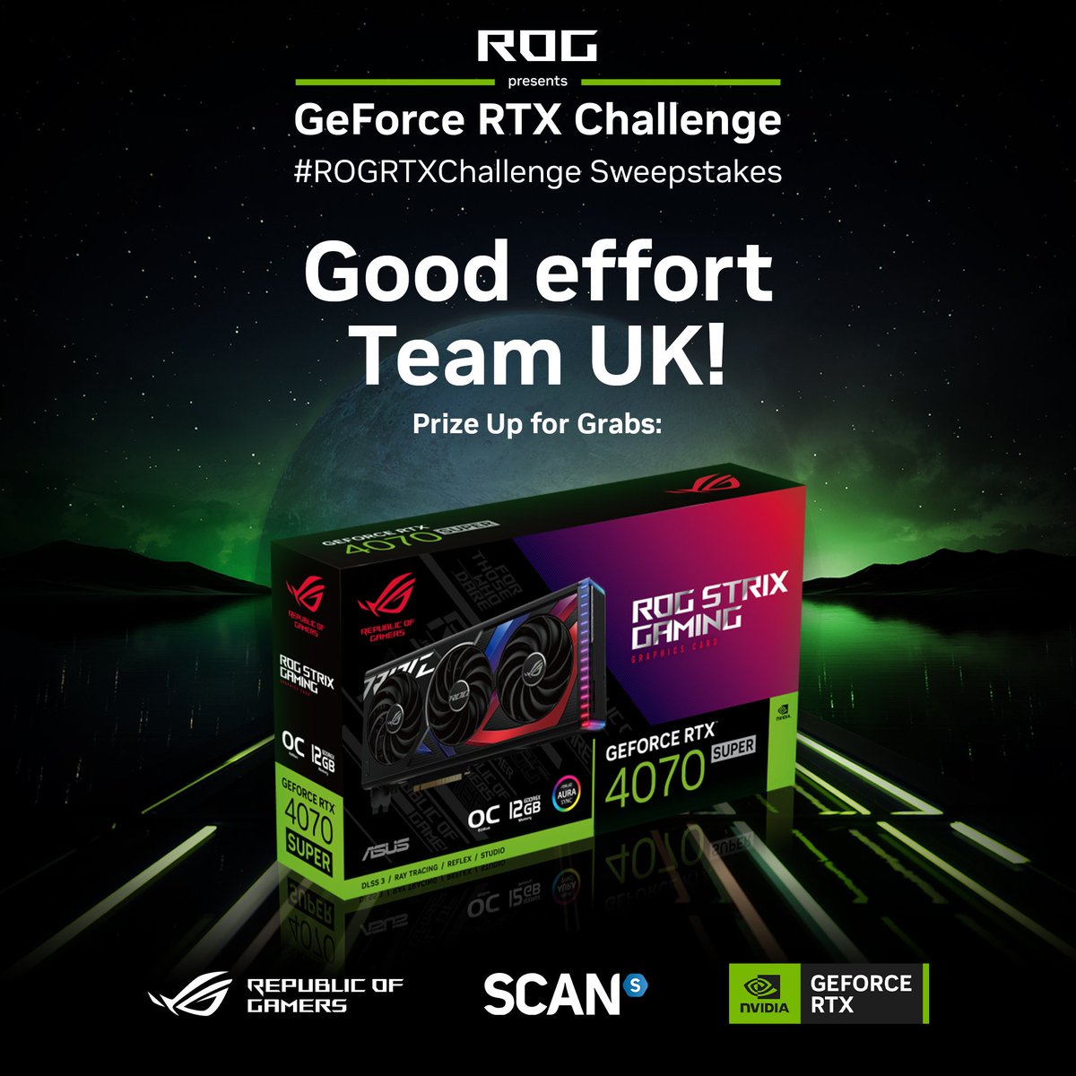 A valiant effort by Team UK in the #ROGRTXChallenge 👏 Unfortunately it wasn't enough to secure the trophy this time! BUT they have earned an ROG RTX 4070 Super for you!

To be in with a chance of winning it:
1. Like this post
2. Comment with #ROGRTXChallenge
