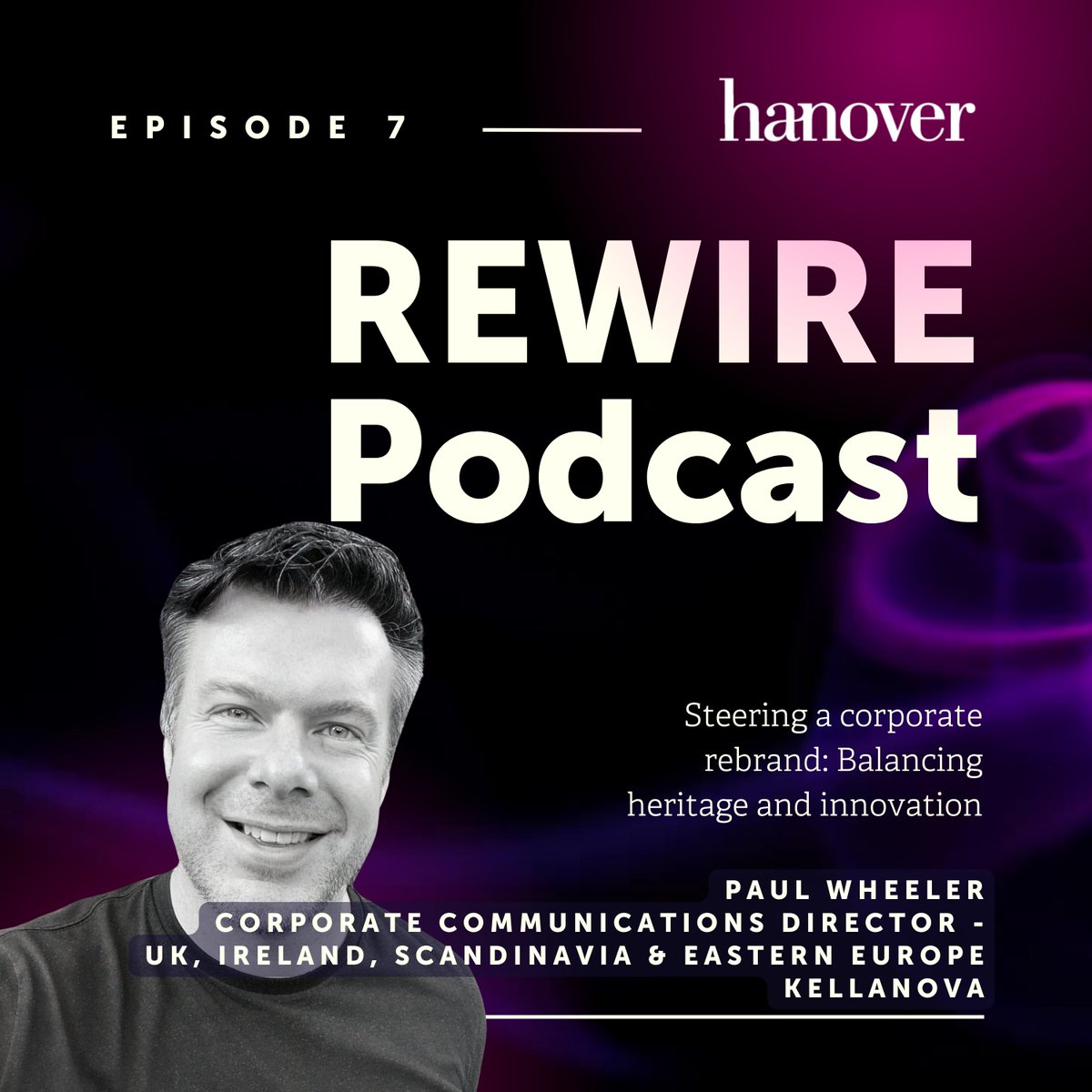 Our latest REWIRE episode with Paul Wheeler, Corporate Comms Director for the UK, Ireland, Scandinavia & Eastern Europe at Kellanova is now live. Hear how the 18-month old Kellanova is navigating its legacy while carving out a new story in the industry: ow.ly/CFgW50RkThv