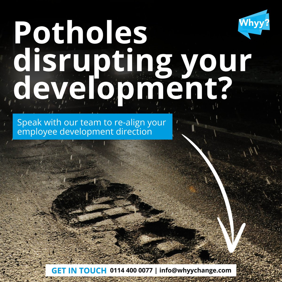 🚧 Hit a pothole in your team's growth?

#WhyyChange offers bespoke training courses to navigate your development challenges and drive success! 🚀

Get in touch to smooth out your employee development pathway ⬇️

📞 0114 400 0077
 📩 info@whyychange.com
🔗 whyychange.com