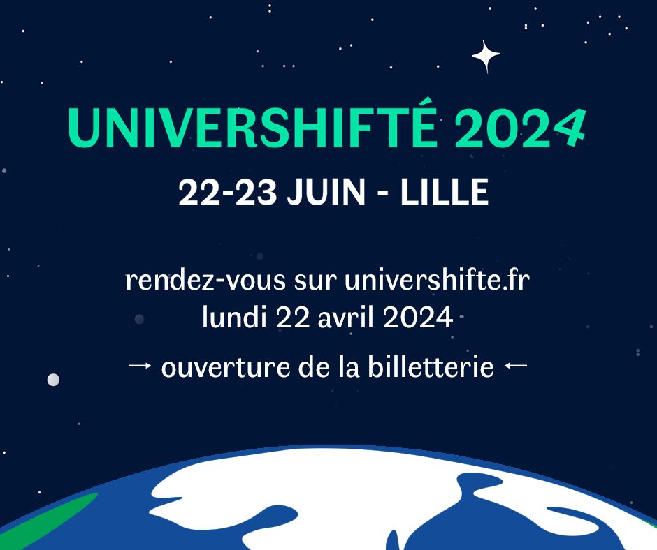 #Univershifté 2024 : la billetterie est ouverte ! @Les_shifters vous invitent les 22 et 23 juin à Lille, pour mettre le cap vers un futur #soutenable ➡️ univershifte.fr