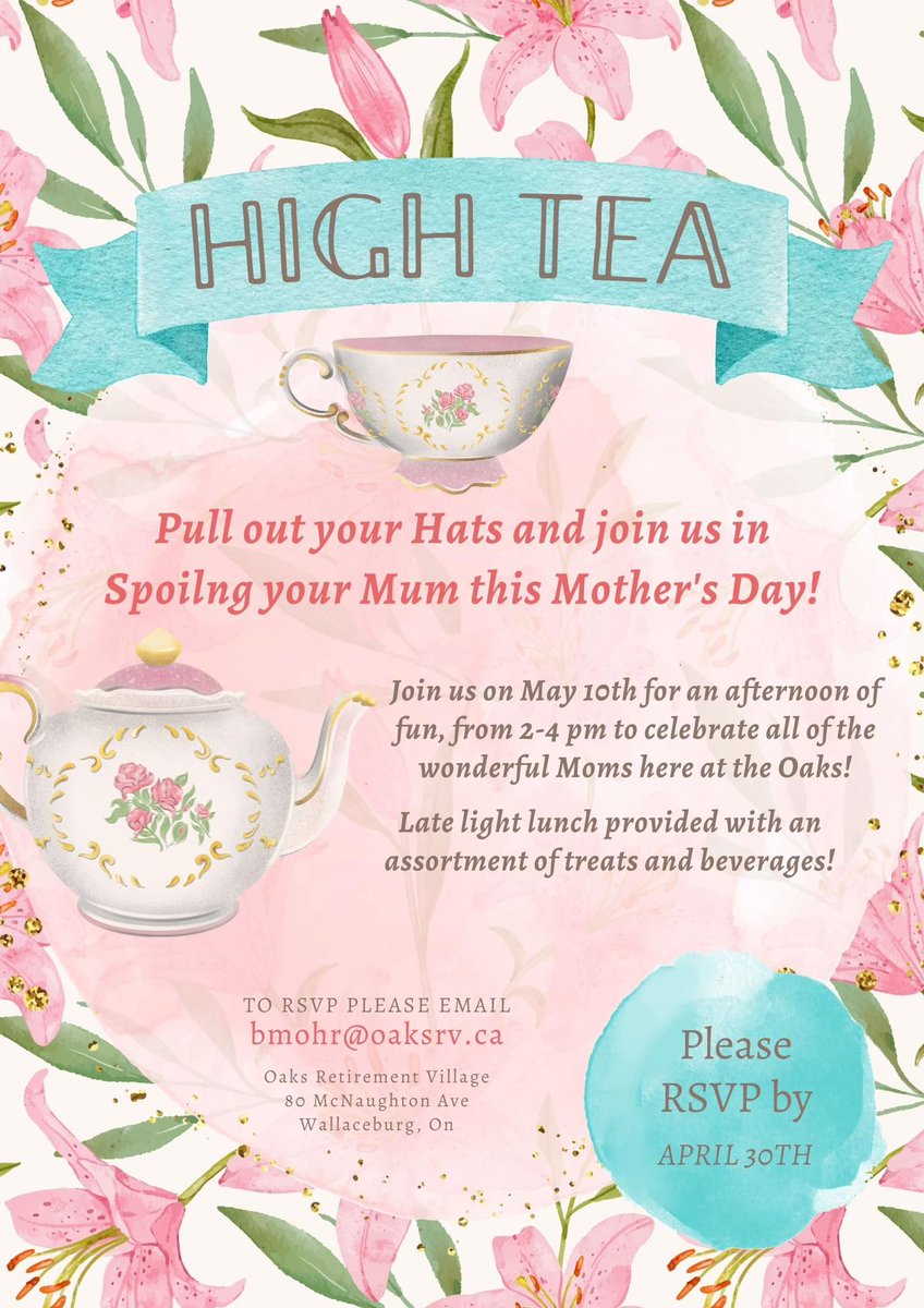 Pull out your Hats and join Oaks Retirement Village for a Mother's Day High Tea! May 10th, 2-4pm. Please RSVP by April 30th to bmohr@oaksrv.ca #YourTVCK #TrulyLocal #CKont #HighTea #MothersDay