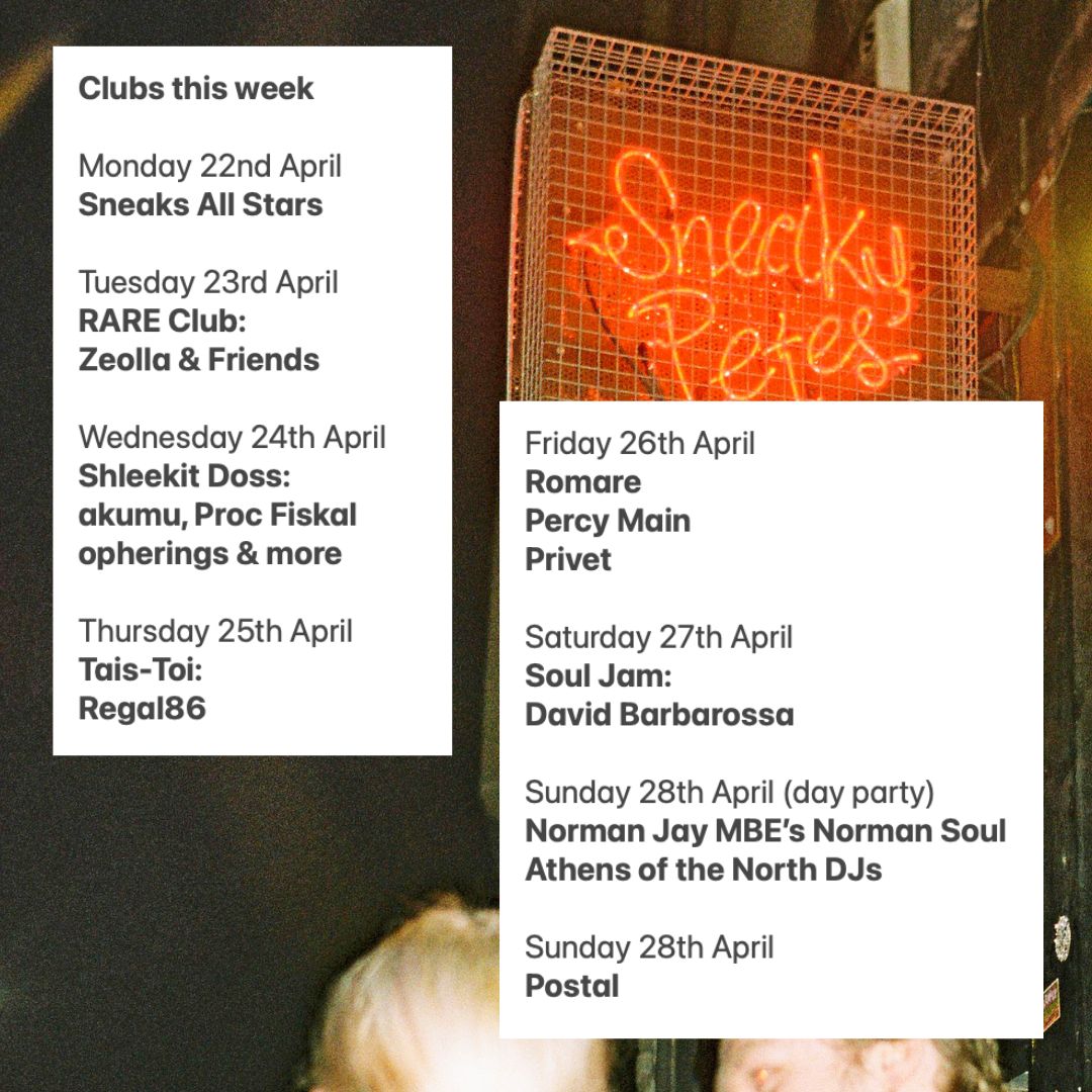 Clubs this week, tickets: sneakypetes.co.uk/clubs/