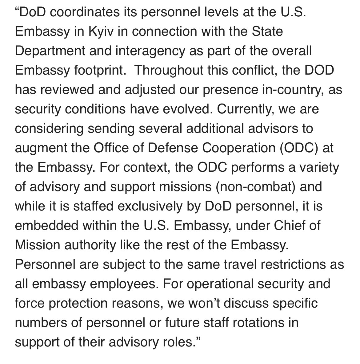 #Breaking US may send more troops to #Ukraine to be advisors based in embassy, not involved in combat. From @PentagonPresSec to VOA-   “Currently, we are considering sending several additional advisors to augment the Office of Def. Coop. at the Embassy. For…advisory & support