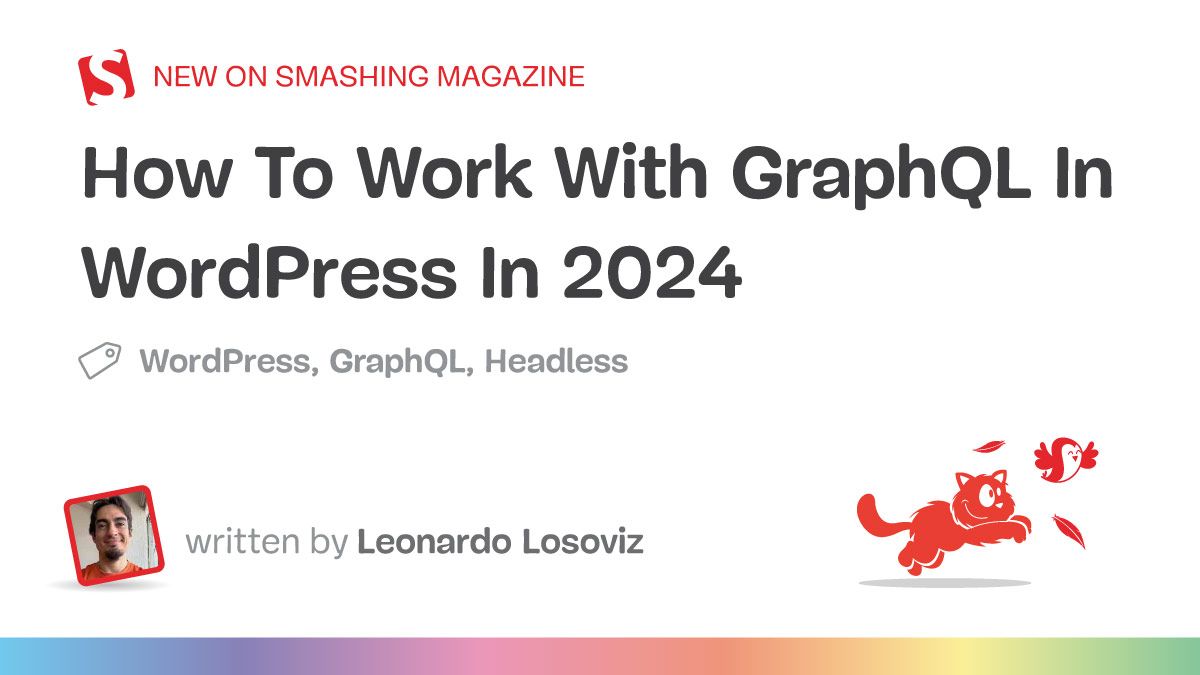 How To Work With GraphQL In #WordPress In 2024 smashingmagazine.com/2024/04/how-wo…