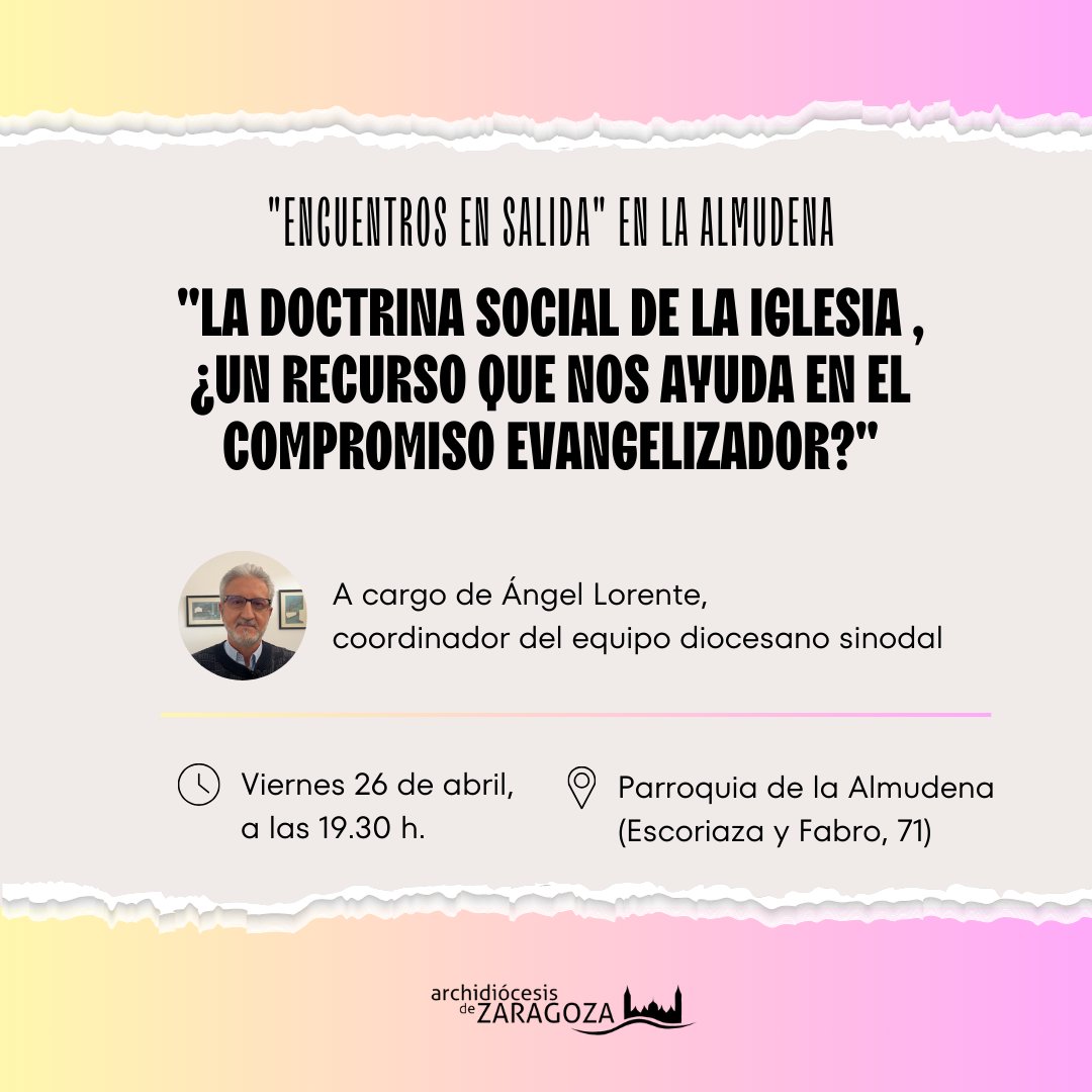 Ángel Lorente, coordinador del equipo sinodal de la Archidiócesis, impartirá la conferencia "La Doctrina Social de la Iglesia, ¿un recurso que nos ayuda en el compromiso evangelizador?" el viernes 26 de abril a las 19.30 h. en la parroquia de la Almudena.