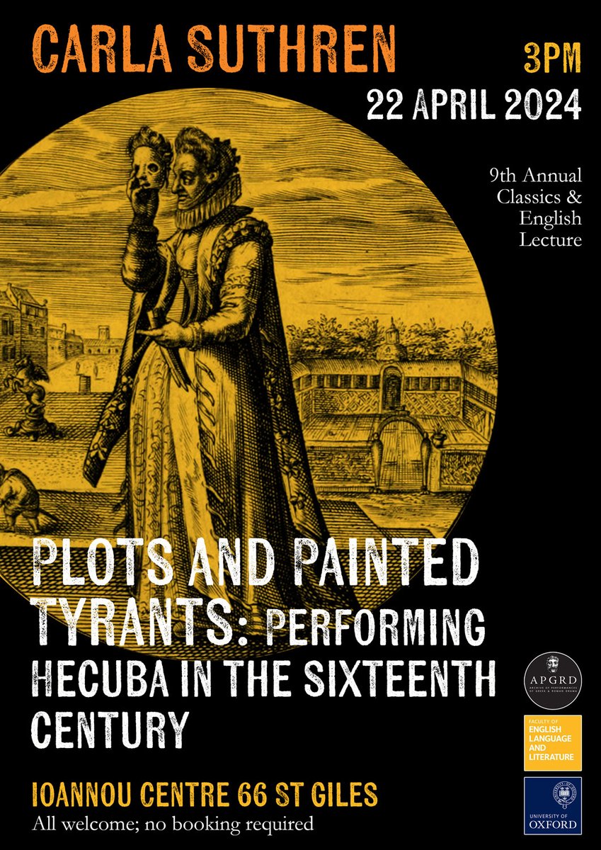 ✨🎭 TODAY! 3pm BST Plots & Painted Tyrants: Performing #Hecuba in the sixteenth century. This year's annual Classics & English lecture, delivered by Carla Suthren! Join us in @oxfordclassics' lecture theatre or online at: ox.cloud.panopto.eu/Panopto/Pages/… @engfac @UniofOxford @CRSN_UK