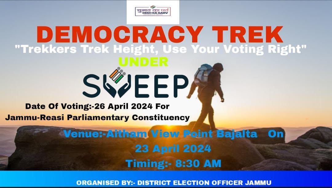 “Democracy Trek” under SVEEP ! Join us tomorrow at 8:30 am. Venue:- Aitham View Point Bajalta @ceo_UTJK @dmjammuofficial @Thakurss111 @AnsuyaJamwal @VikasSharma_KAS