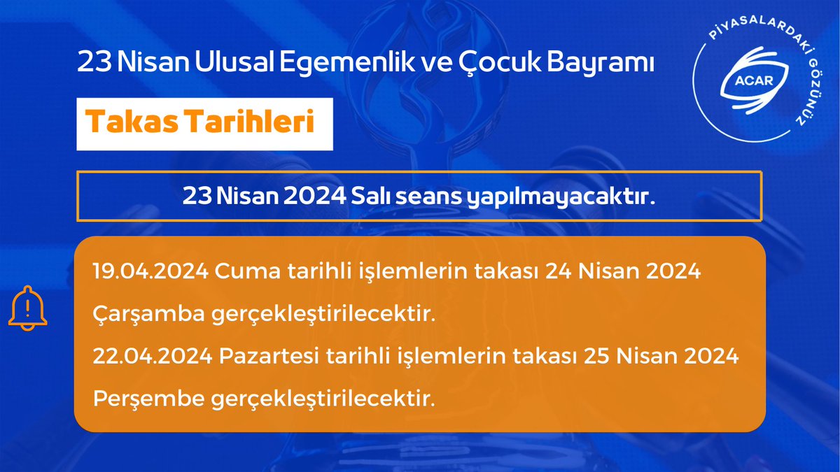 23 Nisan Ulusal Egemenlik ve Çocuk Bayramı Takas Tarihleri #acarmenkul #borsa #bist #BorsaIstanbul #takas #yatırım