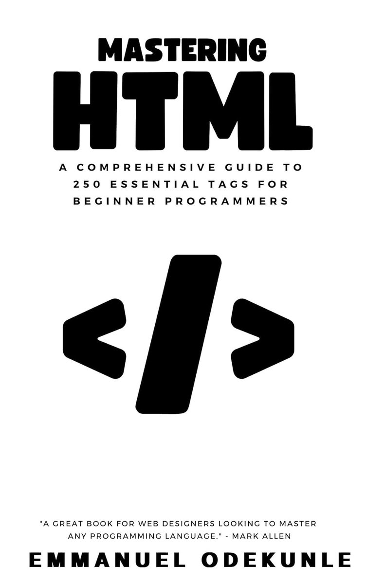 FREE Kindle Mastering HTML: A Comprehensive Guide to 250 Essential Tags for Beginner Programmers (How To Code: HTML, CSS, JAVASCRIPT, SQL, React.JS and PHP) amzn.to/3xFdjPS #html #css #javascript #js #programming #developer #webdev #webdeveloper #webdevelopment