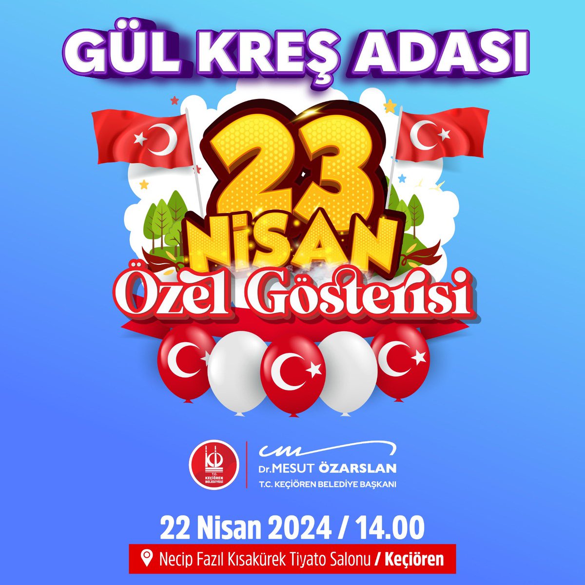keciorenbeltr's tweet photo. 22 Nisan Pazartesi günü saat 14.00’te Necip Fazıl Kısakürek Tiyatro Salonu’nda gerçekleşecek olan Gül Kreş Adası öğrencilerinin 23 Nisan’a özel hazırladıkları gösteri için tüm vatandaşlarımızı bekliyoruz.

⏱ 14.00
📍Necip Fazıl Kısakürek Tiyatro Salonu

@OzarslanMesut @mansuryavas06 @ankarabbld
