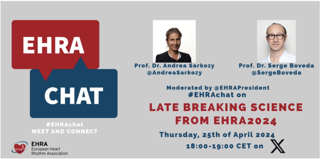 #EPeeps 🚨Don't miss the 2nd edition of the #EHRAchat with @SergeBoveda & @AndreaSarkozy 🗓️Save the date: Thursday 25th April at 6 PM CEST 👀Focus on Late-breaking science from #EHRA2024 @EHRAPresident @escardio