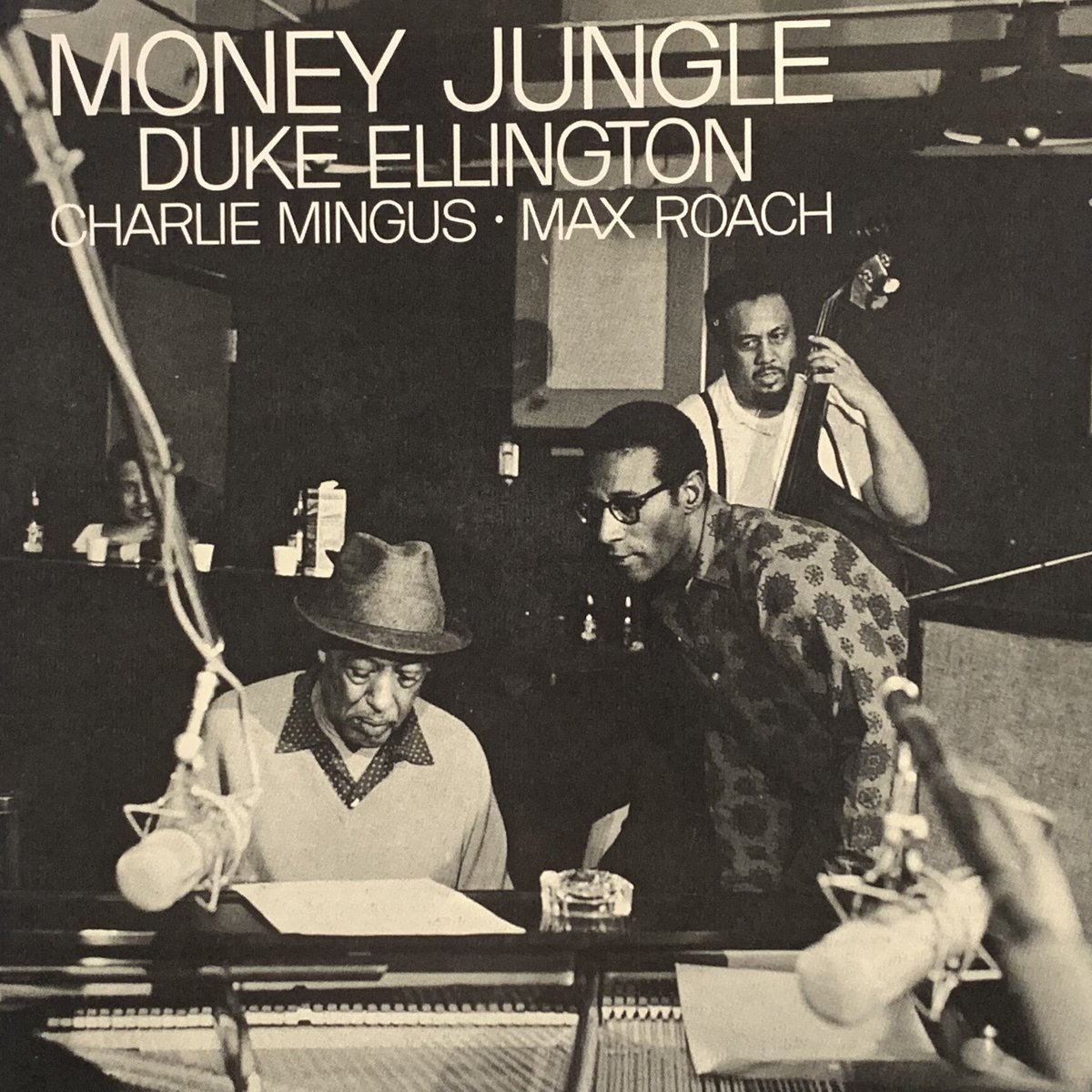 MONEY JUNGLE DUKE ELLINGTON CHARLIE MINGUS MAX ROACH Recorded Sept. 17, 1962