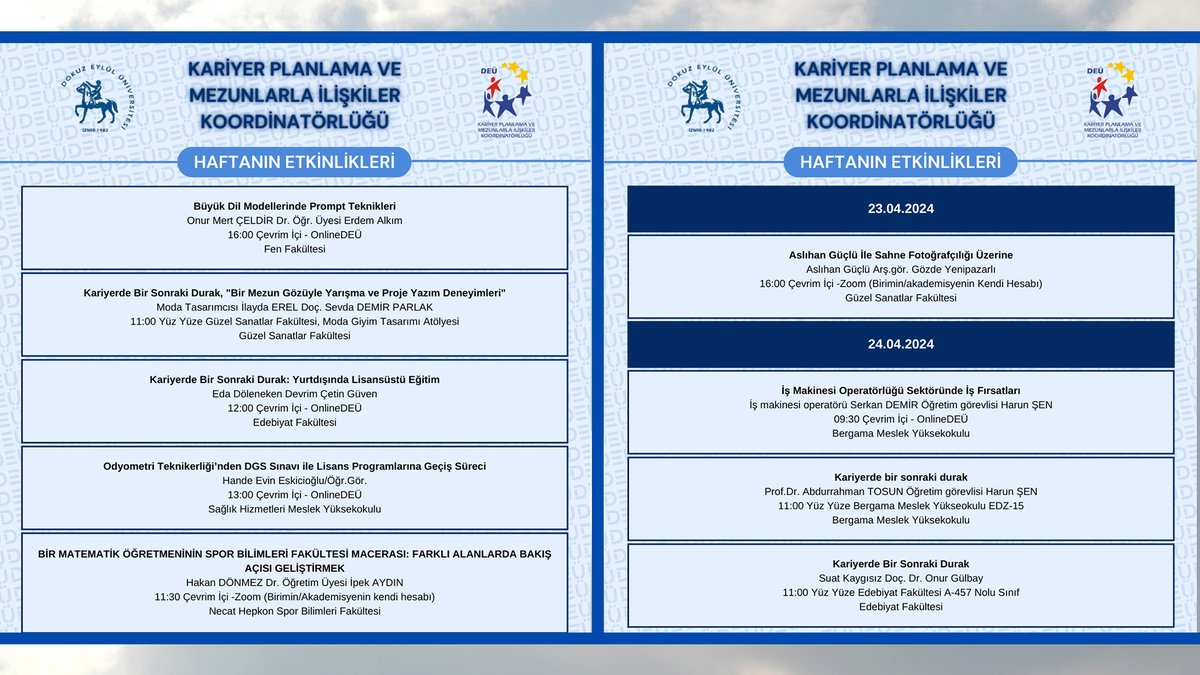 deu_kariyer's tweet photo. 🗓️🎙️💼22 -  24 Nisan 2024 / Haftanın Kariyer Odaklı @universitemDEU etkinlikleri https://t.co/DWDNILjadO