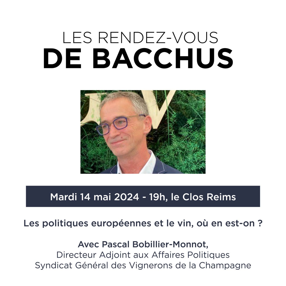 Prochain RDV de Bacchus ➤ Mardi 14 mai, 19h au Clos à Reims ➤ Les politiques européennes et le vin, où en est on ? ➤ Avec Pascal BOBILLIER-MONNOT, Directeur Adjoint aux Affaires Politiques du SGV ✅ Réservation tinyurl.com/4jrury59 @universitereims #rdvbacchus