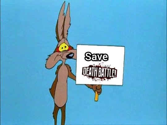 #SaveDEATHBATTLE #SaveDEATHBATTLE #SaveDEATHBATTLE #SaveDEATHBATTLE