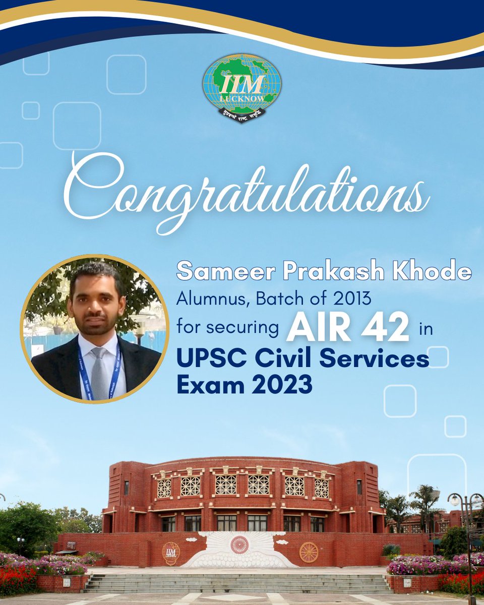 IIM Lucknow is proud to share that Sameer Prakash Khode, Alumnus, Batch of 2013, has secured AIR 42 in the UPSC Civil Services Exam 2023.

#IIMLucknow #AlumniAchievement #UPSCSuccess #CivilServices #UPSC #IIMAlumni #IIMLAlumni