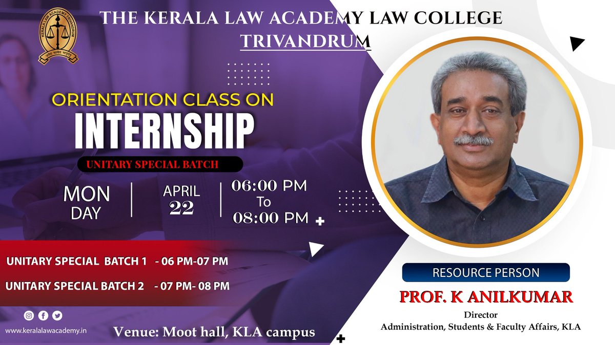 Orientation class on Intership
For 3 year unitary special Batch  LLB
By Prof. Anilkumar K
Director
Administration, Students & Faculty affairs 
On 22.04.2024 | 06.00 pm - 08.00 pm
Venue : Moot hall, KLA campus
.
.
.
#kla #lawcollege #lawacademy #lawyers  #generations