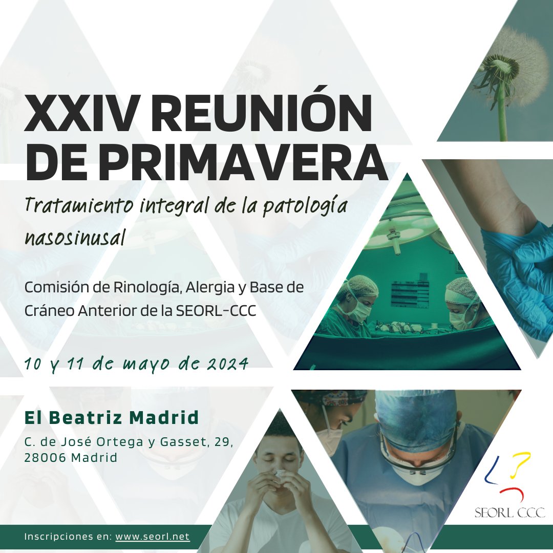 📢XXIV Reunión de primavera organizada por la comisión de Rinología, Alergia y Base de Cráneo Anterior de la SEORL-CCC 📅10 y 11 de mayo 📍El Beatriz Madrid ¡Aún estás a tiempo de inscribirte! seorl.net/comision-de-ri…