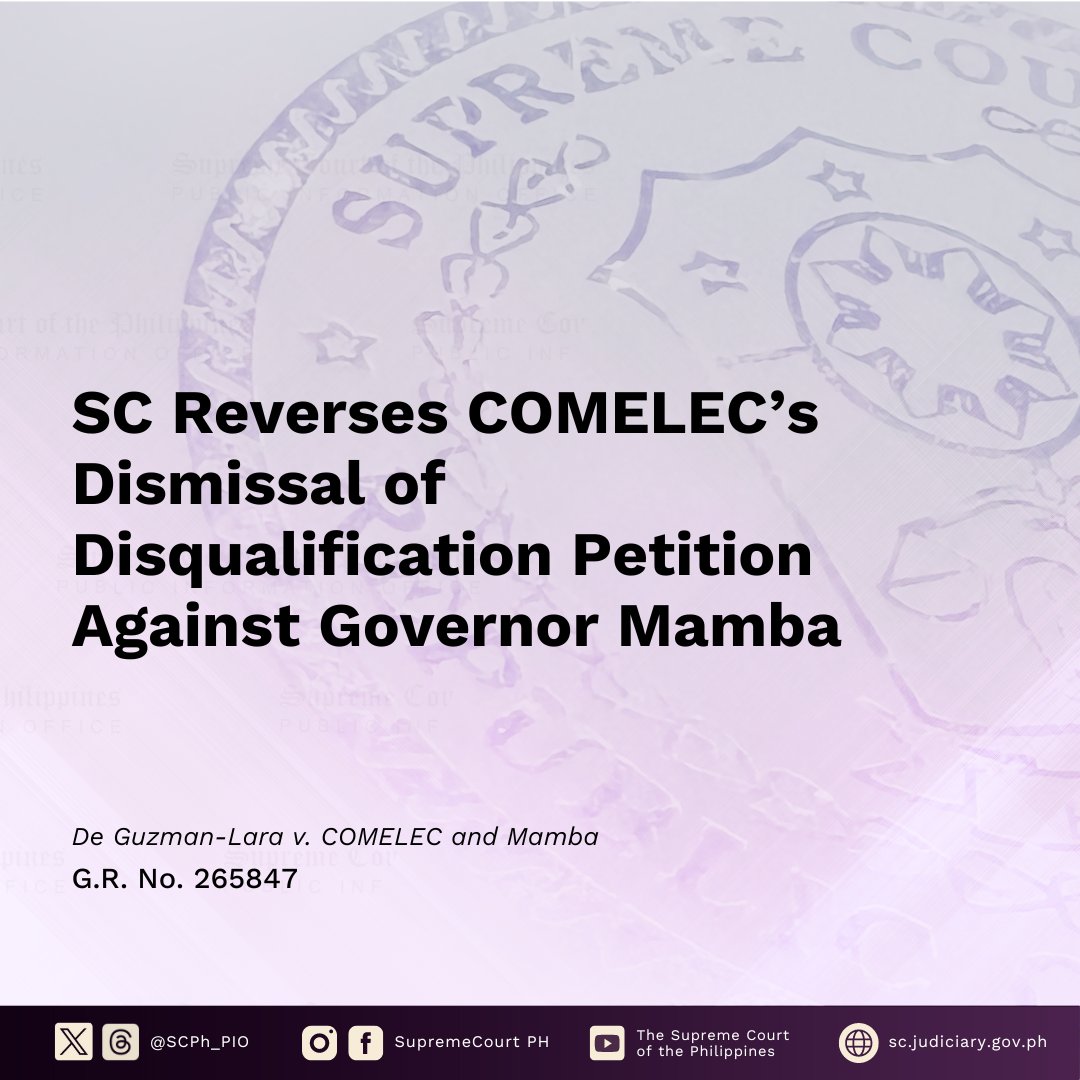 The Supreme Court has ruled that the Commission on Elections gravely abused its discretion in dismissing the petition for disqualification filed against then gubernatorial candidate and current Cagayan Governor Manuel N. Mamba. #SupremeCourtPH READ: sc.judiciary.gov.ph/sc-reverses-co…