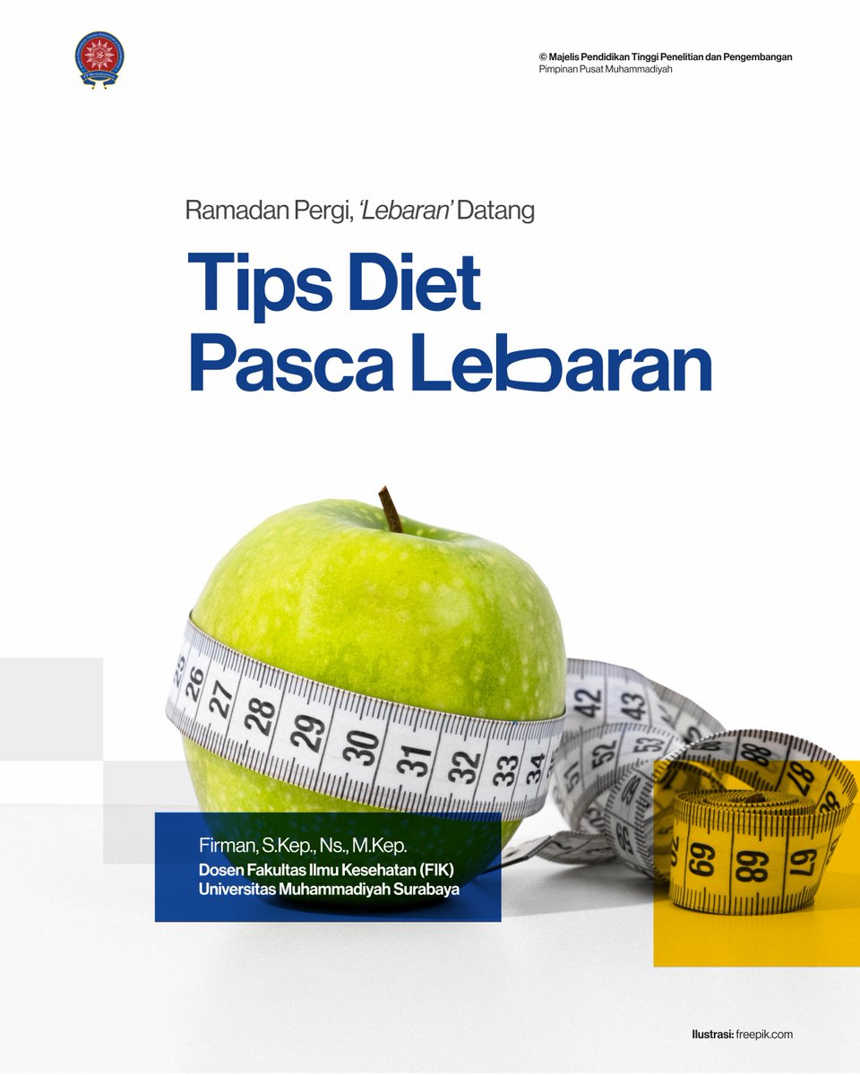 Sepanjang Ramadan berat badan turun, kok pasca Ramadan malah ‘lebaran’? Ini dia, Tips Diet Pasca Lebaran dari Firman, S.Kep., Ns., M.Kep. (Dosen Fakultas Ilmu Kesehatan (FIK) UM Surabaya) Sumber: um-surabaya.ac.id/article/dosen-…