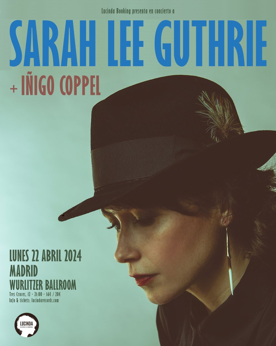 ¡¡¡ESTA NOCHE!!! SARAH LEE GUTHRIE · 22 abril Madrid // Lucinda Records presenta en concierto a @SarahLeeGuthrie + Iñigo Coppel · Lunes 22 Abril 2024 Wurlitzer Ballroom 21:00 · Info & tickets lucindarecords.com/.../05/sarah-l…