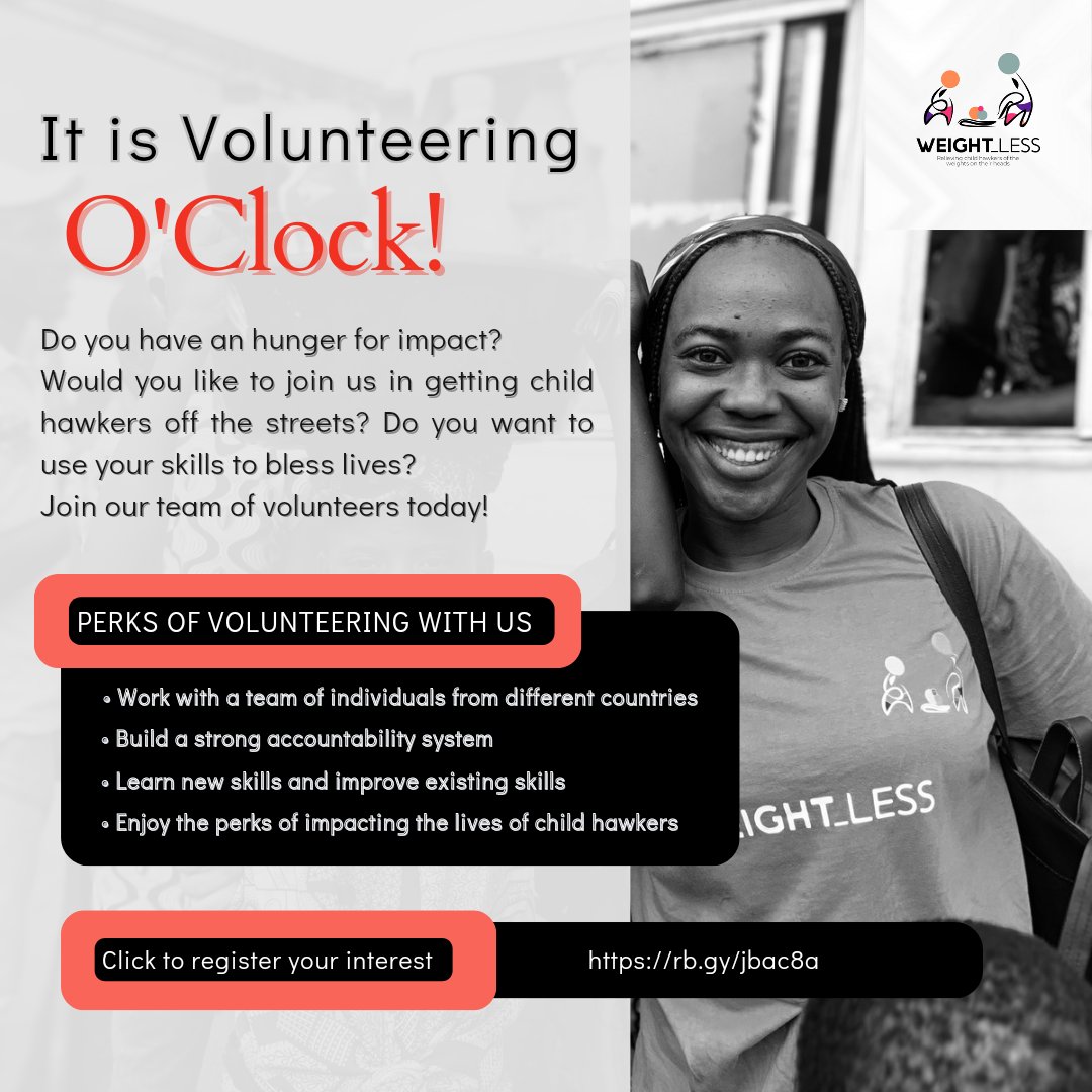 'Make your time count by volunteering with Weight_Less! Help us give child hawkers the support they need to thrive in a safe and comfortable environment. Together, we can make a lasting impact on their lives'. 
Register here: rb.gy/jbac8a #VolunteerOpportunity