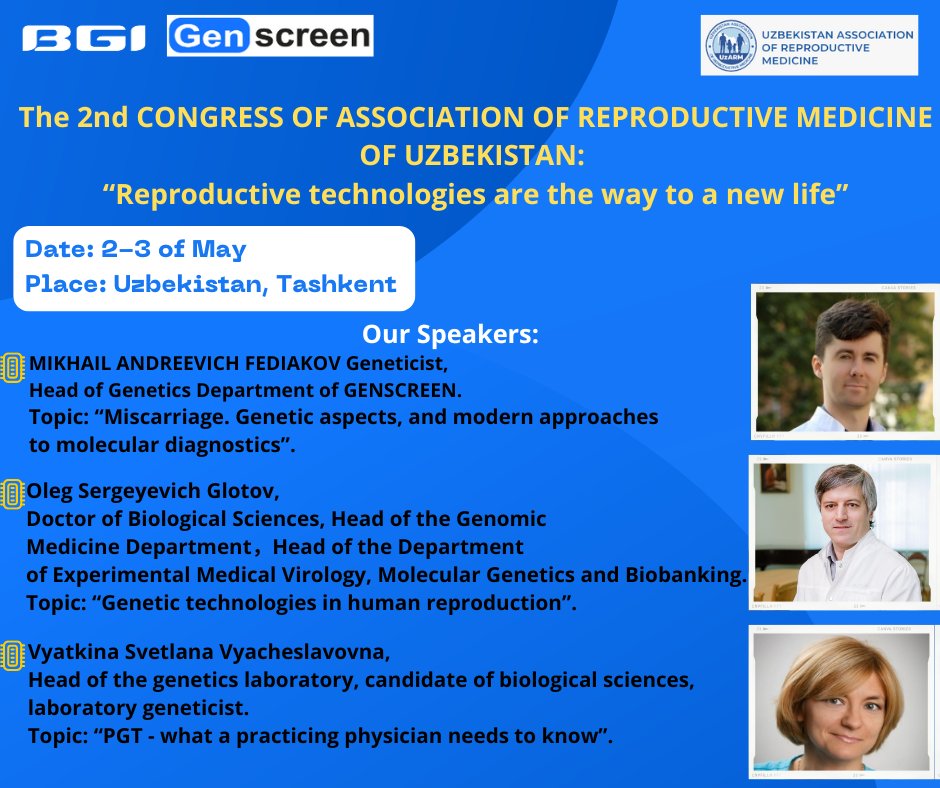 Join us at the “2nd Congress of Association of Reproductive Medicine of Uzbekistan: Reproductive Technologies are the way to a new life“. 📅 Date: 2-3 May, 2024 🏥 Venue: Hilton Hotel, #Uzbekistan, Tashkent #HealthInnovation #BGIGeneTest