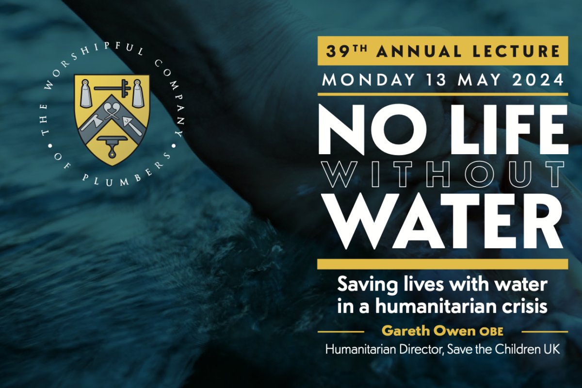 Our 39th Annual Lecture is only 3 weeks Away! Our superb speaker is Gareth Owen OBE, Humanitarian Director from Save the Children UK Says Master David Adams: ‘At our Plumbers’ Annual Lecture You will find out what really goes on behind the scenes!  bit.ly/3Ub4y…