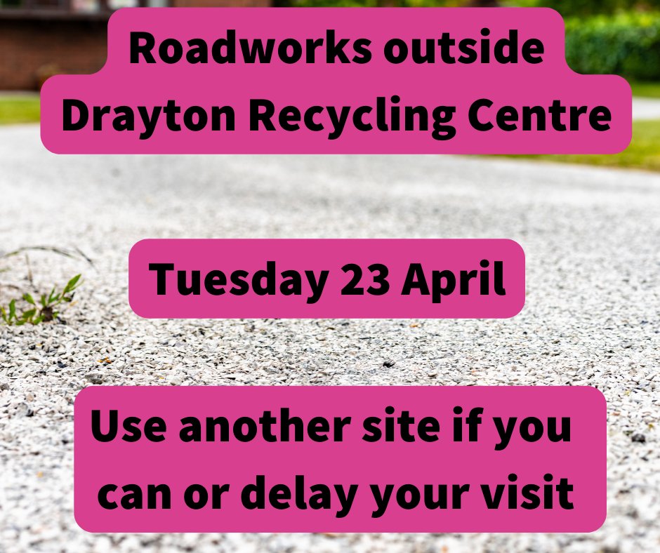 Re-surfacing works on the B4017 outside Drayton Recycling Centre in the morning on Tuesday 23 April may prevent you from accessing the site. If you are flexible, you might want to plan your recycling centre visit later in the week or consider using an alternative site.