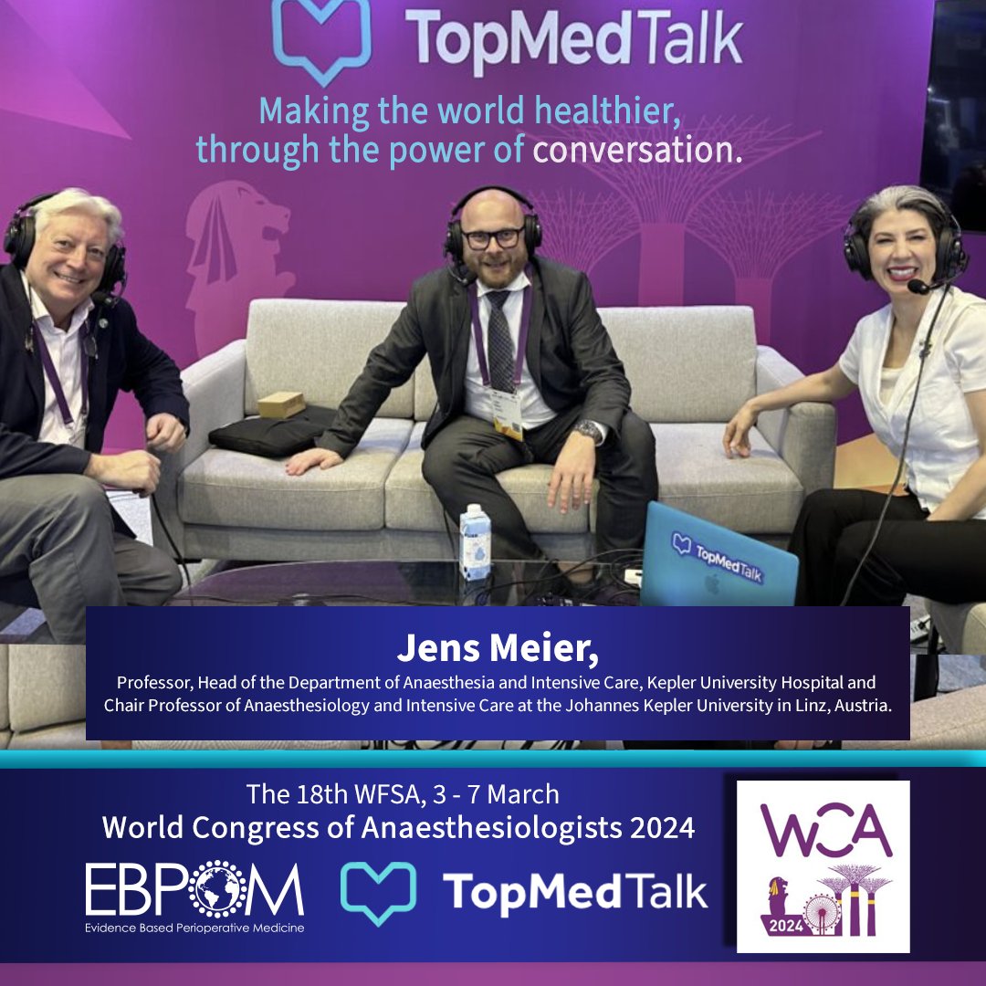 The Network for the Advancement of Patient Blood Management | WCA 2024 🎧 topmedtalk.com/podcasts/the-n… Desirée Chappell and Monty Mythen with to Jens Meier, Professor, Head of the Department of Anaesthesia and Intensive Care, Kepler University Hospital. #WCA2024 #TopMedTalK