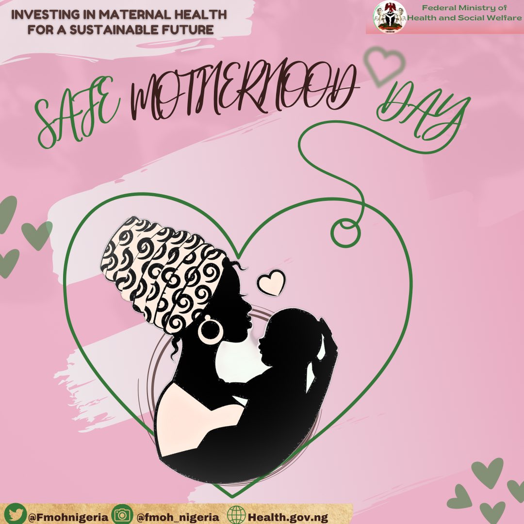 According to @WHO #SafeMotherhood means ensuring all women receive the care they need to be safe and healthy throughout pregnancy and childbirth. @Fmohnigeria begins commemoration of the 2024 Safe Motherhood Week. Theme: “Investing in Maternal Health for a Sustainable Future “…