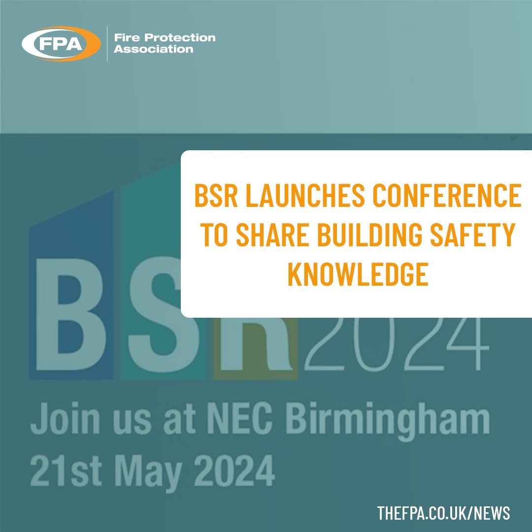BSR launches conference to share building safety knowledge. Find out more: bit.ly/4aZBWpv #FireSafety #FireProtection #FPA