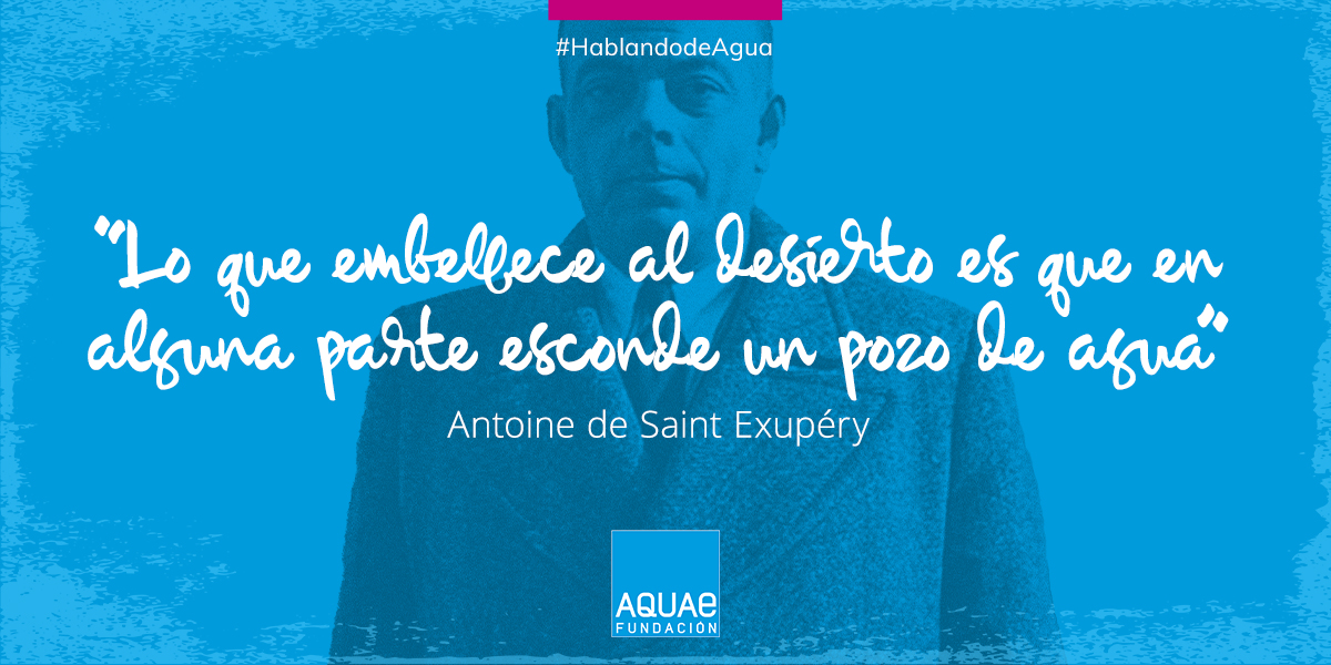 Cada 22 de marzo se celebra el #DiaMundialdelAgua 

Deseamos que todos los 22 sean del agua y por eso invitamos a leer lo que personas sabias han dicho sobre ella.

Hoy, compartimos esta frase de Antoine de Saint-Exupéry, autor de 'El principito'   

#HablandodeAgua 💧💧💧