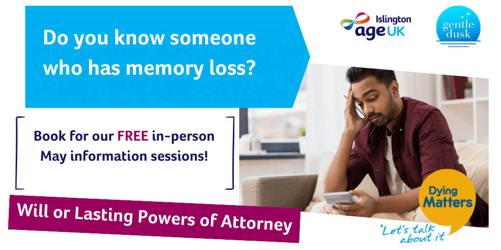 Everyone would ideally have a Will in place, also a Lasting Power of Attorney. Free info sessions in Islington venues (Haringey & Camden residents with early stages of dementia and all Islington residents) 8 - 23 May. #DyingMatters Find out more & book: tinyurl.com/2s3sd5uy