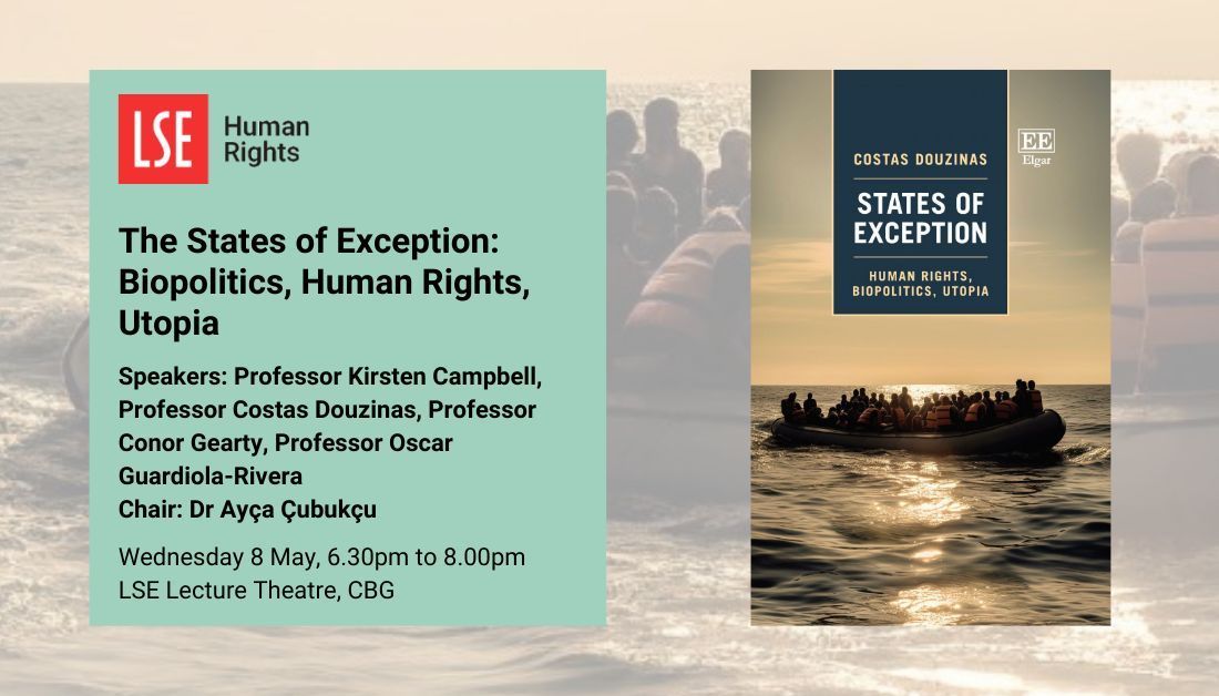 Join us on 8 May for the launch of @CostasDouzinas's 'The States of Exception: Biopolitics, Human Rights, Utopia'! Costas will be joined by Kirsten Campbell, @conorgearty, Oscar Guardiola-Rivera and @ayca_cu! buff.ly/3JpZJCM