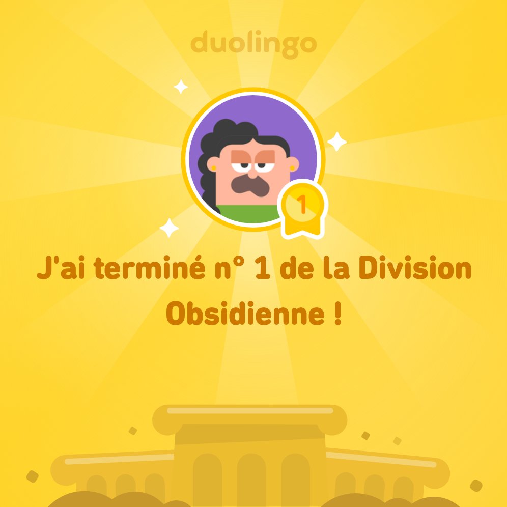 AnthonStylesPW's tweet photo. J'ai terminé n° 1 de la Division Obsidienne sur @Duolingo ! https://t.co/VQgTDSe0AP