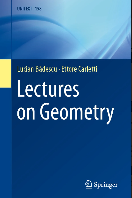 FranciFerrari07's tweet photo. #new #springer #book! Lucian Bădescu and Ettore Carletti, Lectures on Geometry https://t.co/W2ZYaMkcuV #UNITEXT @SpringerMath https://t.co/H1qyV5ErR7