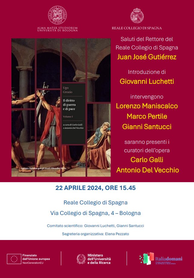 OGGI 22 aprile, ore 15:45. Presentazione della traduzione del libro «Il diritto di guerra e di pace», di Ugo Grozio curato da Carlo Galli e Antonio Del Vecchio. @Unibo @RColegioEspana #Bologna