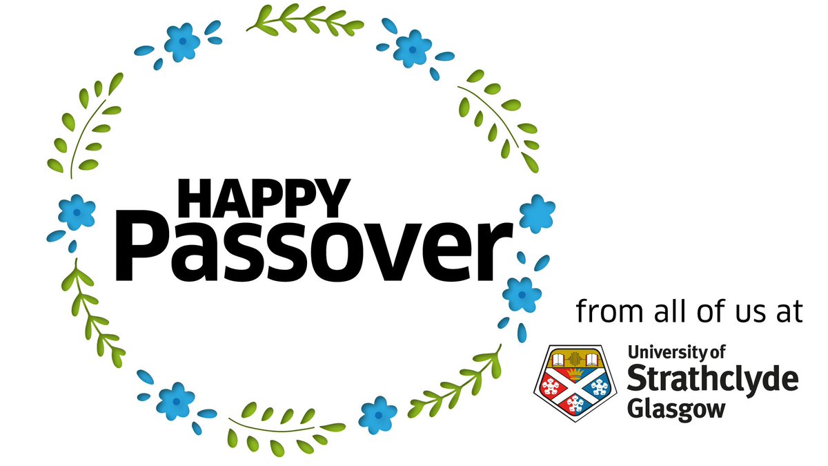 From all of us at Strathclyde University, we would like to wish a happy Passover to all those who celebrate! 🕊️🌟 #Passover #Passover2024 #Pesach