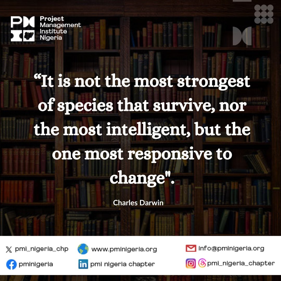 @PMI_Nigeria_Chp’ PM Nugget for the week: Survival thrives on adaptability, not strength or intellect.

#PMINigeria #PMI #ProjectManagement #PMNugget