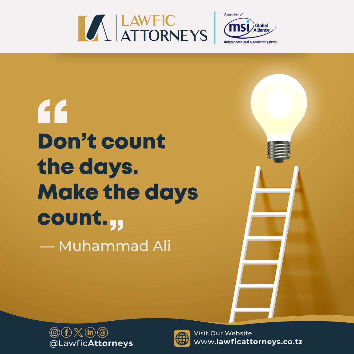 'Don’t count the days. Make the days count.' – Muhammad Ali.

#MondayQuote #MuhammadAli #LawficAttorneys #DarEsSalaam #Tanzania