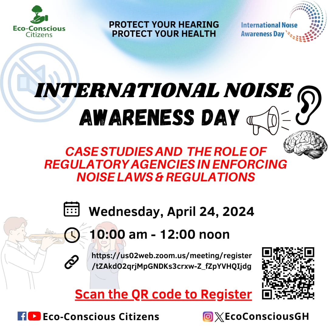 International Noise Awareness Day Zoom 2024 Programme with @EPA_Ghana Date: Wednesday 24th April 2024 Time: 10AM to 12Noon Where: Zoom