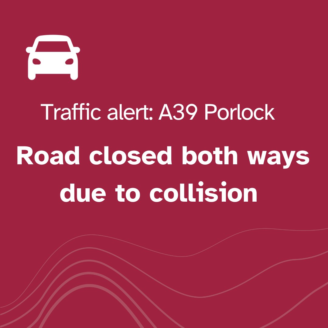 The #A39 is closed both ways due to a collision between Porlock Hill turning (Porlock Weir) and The Ship Inn (Porlock). We'll keep you updated 👉bit.ly/3S4qguP