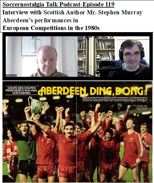 The 119th episode of my podcast 🎙️with @1888letter, 'Soccernostalgia Talk Podcast’ is up. For this episode, we interview @Stephen4_2 as we discuss Aberdeen’s performances in Europe in the 1980s. soccernostalgia.blogspot.com/2024/04/soccer…