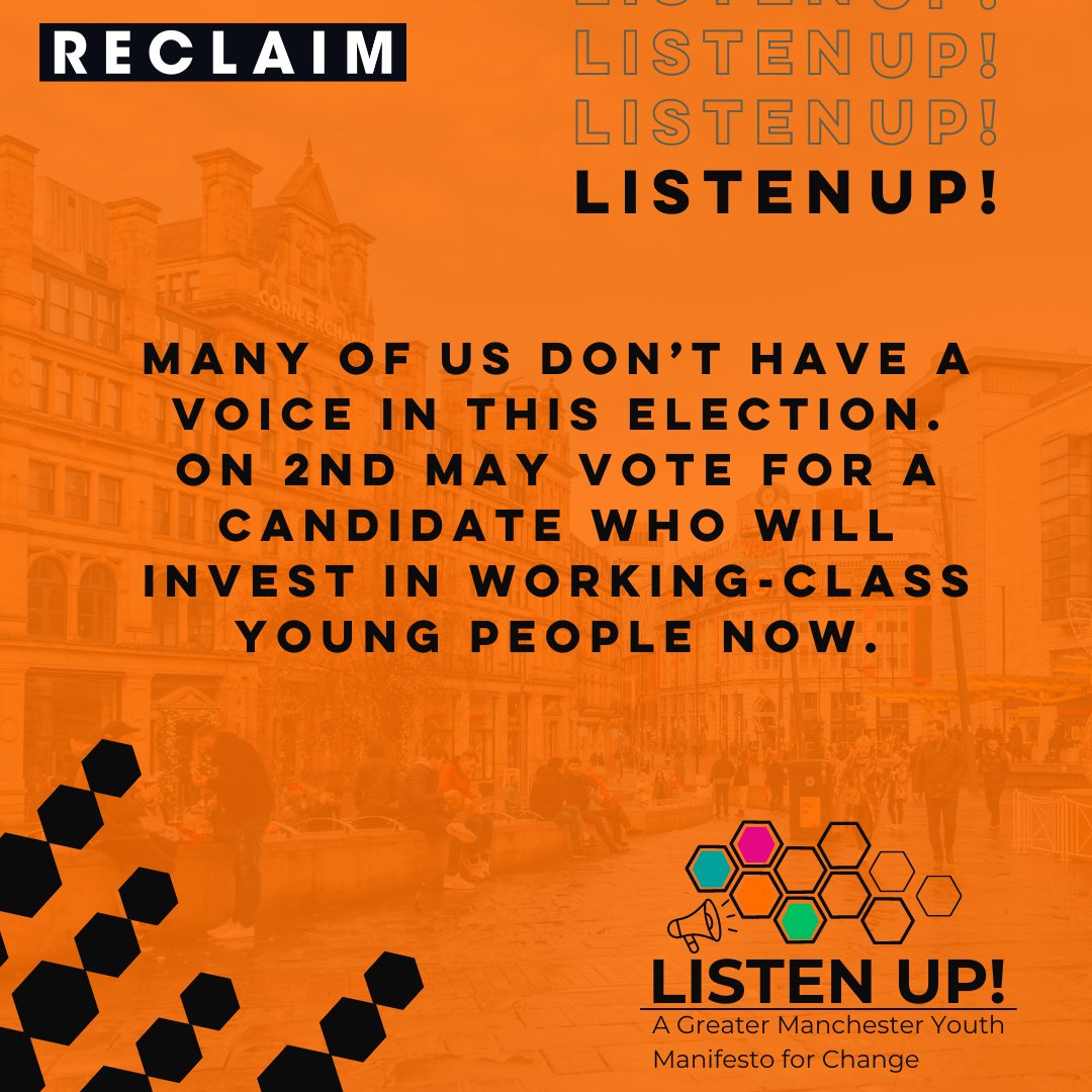 On May 2nd, make sure you're voting for a Greater Manchester Mayor who will invest in working-class young people. #ListenUp