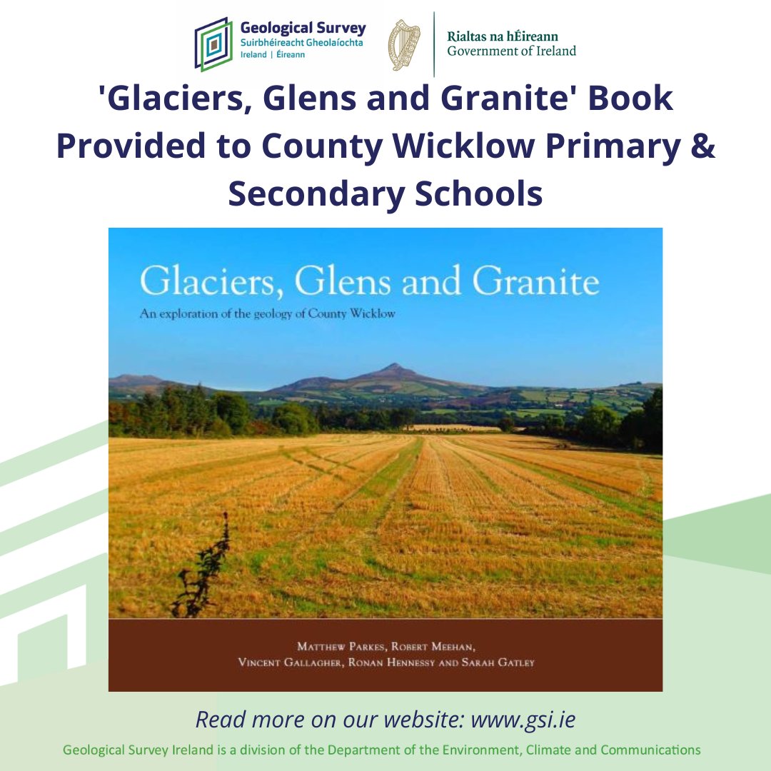Joint project with @wicklowcoco: @GeolSurvIE @Dept_ECC provided every #CountyWicklow school with a copy of '#Glaciers, #Glens and #Granite: an Exploration of the #Geology of County Wicklow'. Read more: gsi.ie/en-ie/events-a…