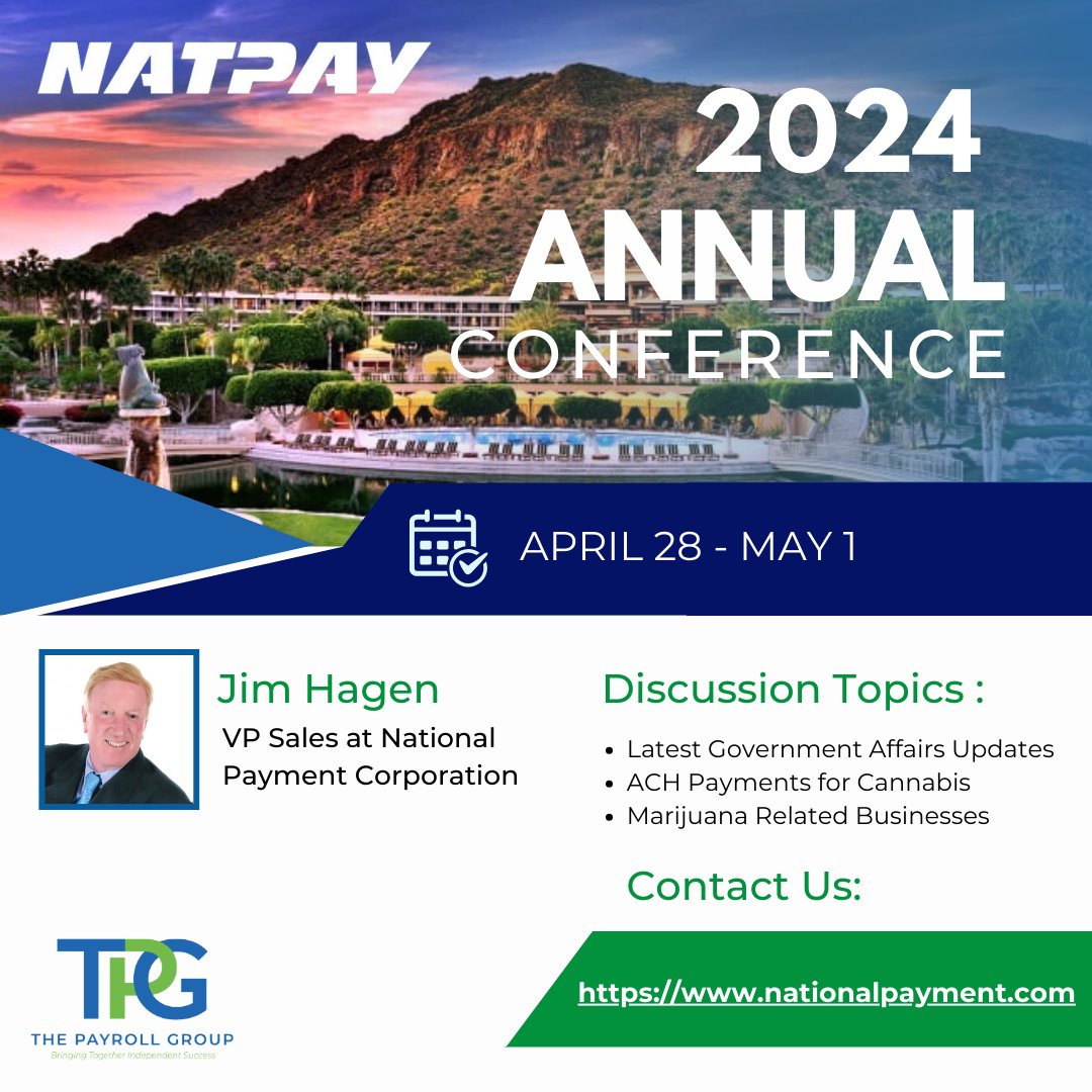 National Payment Corporation (NatPay) is looking forward to joining The Payroll Group at their upcoming conference (April 28th - May 1st) at The Scottsdale Resort in Arizona! Uncover the future of payroll with us – explore hot topics like ACH payments for cannabis and more!