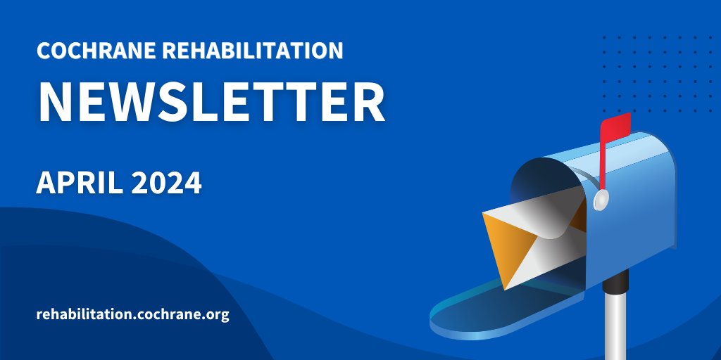 CochraneRehab's tweet photo. 📢 Our April #newsletter is out! Explore:
#CochraneRehab Annual Report 2023 📊
New partnership 🤝
#ESPRM 2024 update 🗓️
& Fresh multilingual #blogshots
Read here: https://t.co/3oxhW2dEes https://t.co/E3dSgIxD72