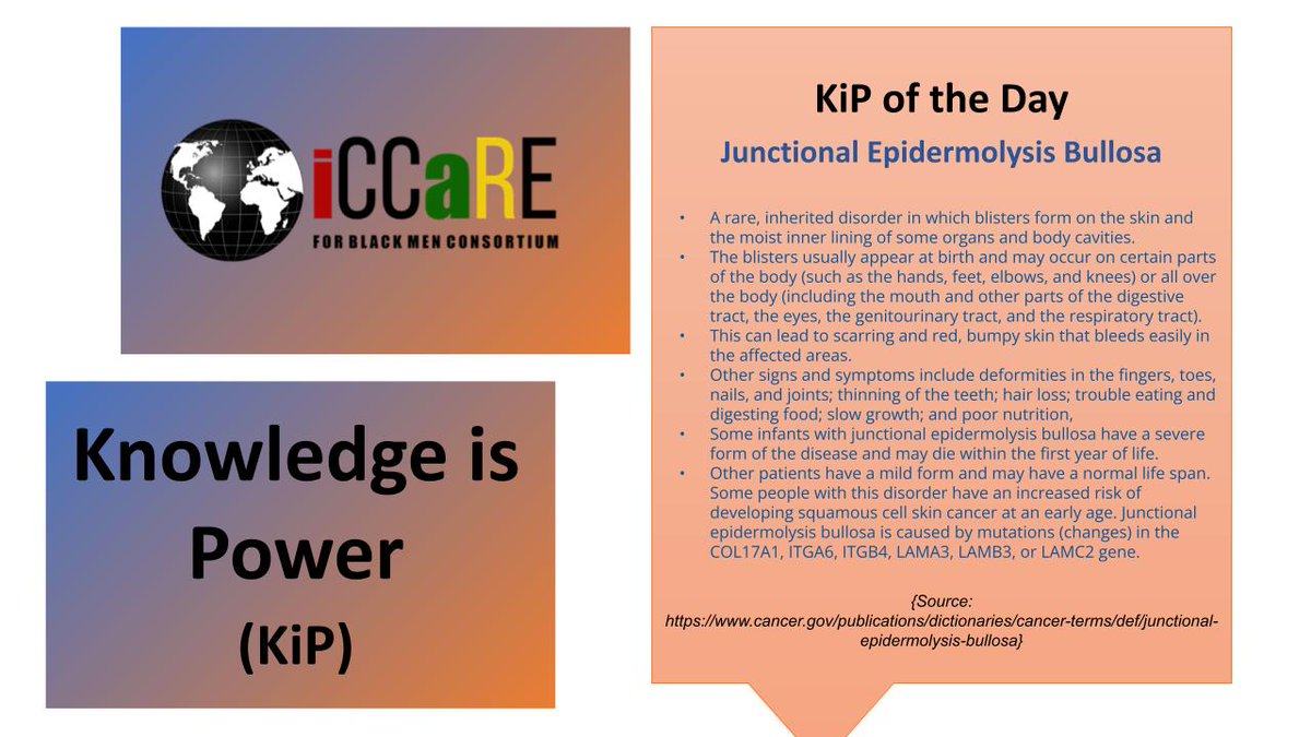 @iCCaRE4BlackMen presents the #KnowledgeIsPower of the day: Junctional Epidermolysis Bullosa #RepresentationMatters #CloseTheCareGap