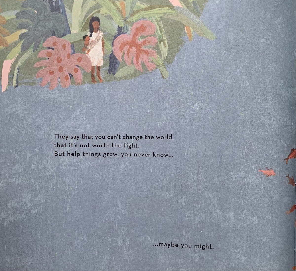 “They say that you can’t change the world, that it’s not worth the fight. But help things grow, you never know . . . . . . maybe you might.” A combined #NationalPoetryMonth & #EarthDay celebration from Imogene Foxell and Anna Cunha’s picture book MAYBE YOU MIGHT